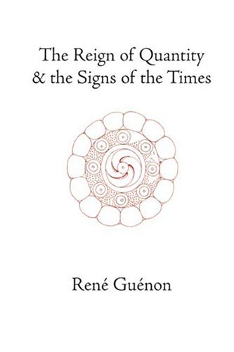 Image of: The Reign of Quantity and the Signs of the Times