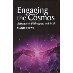 Engaging the Cosmos: Astronomy, Philosophy and Faith