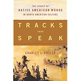 tracks that speak the legacy of native american words in north american culture