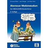 Abenteuer Medizinstudium - Der MEDI-LEARN Studienf�hrervon "Christian Weier"