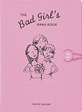 The Bad Girls Brag Book