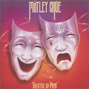 M&ouml;tley Cr&uuml;e - Theatre of pain - Zortam Music