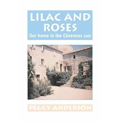 Lilac and Roses: Our Home in the Cevennes Sun