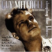 Guy Mitchell Singing the Blues