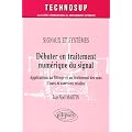 D�buter en traitement num�rique du signal - Applications au filtrage et au traitement des sons - Cours et exercices r�solus