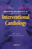 Principles and Practice of Interventional Cardiology