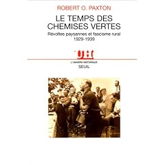 Le Temps des Chemises vertes : r�voltes paysannes et fascisme rural 1929-1939