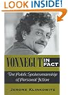Vonnegut in Fact: The Public Spokesmanship of Personal Fiction