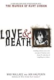 Love & Death: The Murder of Kurt Cobain