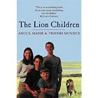 The Lion Children by Angus McNeice, Maisie McNeice, and Travers McNeice