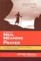 Stories of Men, Meaning, and Prayer: The Reconciliation of Heart and Soul in Modern Manhood