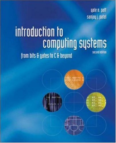 Introduction to Computing Systems: From bits & gates to C & beyond