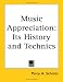 Music Appreciation: Its History and Technics