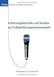 Erfahrungsberichte und Studien zur Fu�ball-Europameisterschaft
