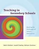 Teaching in Secondary Schools: Meeting the Challenges of Todays Adolescents