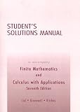 Students Solutions Manual to Accompany Finite Mathematics and Calculus with Applications: Seventh Edition