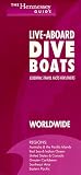 The Hennessey Guide to Live-Aboard Dive Boats - Worldwide