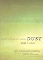 Dust: A History of the Small and the Invisible