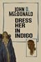 Dress Her In Indigo