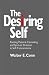 The Desiring Self: Rooting Pastoral Counseling and Spiritual Direction in Self-transcendence