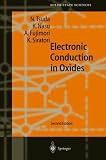 Electronic Conduction in Oxides (Springer Series in Solid-State Sciences)