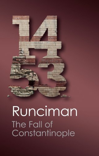 The Fall of Constantinople 1453 (Canto Classics) by Runciman, Steven (2012) Paperback
