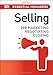 DK Essential Managers: Selling: Marketing, Negotiating, Closing