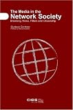The Media in the Network Society: Browsing, News, Filters and Citizenship