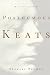 Posthumous Keats: A ...