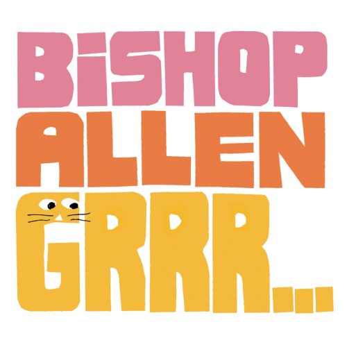 Bishop Allen   Grr... Album Review album reviews reviews 2