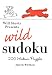 Will Shortz Presents Wild Sudoku: 200 Medium Puzzles