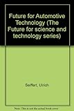The future for automotive technology