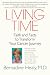 Books : Living Time: Faith and Facts to Transform Your Cancer Journey