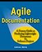 Agile Documentation: A Pattern Guide to Producing Lightweight Documents for Software Projects (Wiley Software Patterns Series)