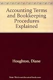 Accounting terms and book-keeping procedures explained