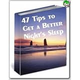 47 Tips To Get A Better Night' Sleep - Beat Insomnia With Help Of Psychology! (Master Resale Rights) AAA+++