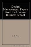 Design management : papers from the London Business School