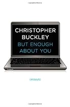 But Enough About You: Essays