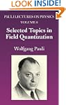 Selected Topics in Field Quantization...
