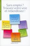 Sans emploi ? Trouvez votre voie et r...