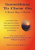 Something to Chew On: A Mouth Map to Health