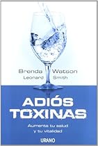 Adios toxinas (Spanish Edition) Adios toxinas (Spanish Edition)