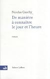 De manière à connaître le jour et l\'heure