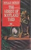 The arrest of Scotland Yard