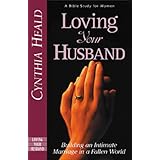 loving your husband building an intimate marriage in a fallen world