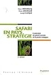 Safari en pays strat�gie : L'exploration des grands courants de la pens�e strat�gique