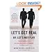 Let's Get Real or Let's Not Play: Transforming the Buyer/Seller Relationship