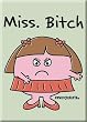 David and Goliath Miss. Bitch Refrigerator Magnet