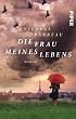 Die Frau meines Lebens: Roman