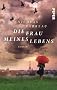 Die Frau meines Lebens: Roman
